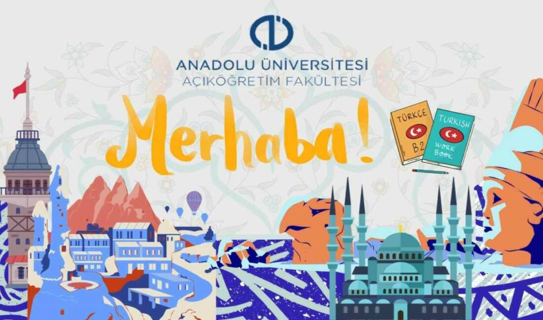 Eskişehir Anadolu Üniversitesi Açıköğretim Sistemi aracılığıyla hayata geçirilen Türk Dili