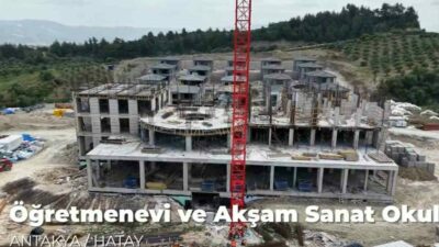 Hatay’da depremin ardından inşa edilen 200 kişi kapasiteli öğretmenevinde çalışmalar