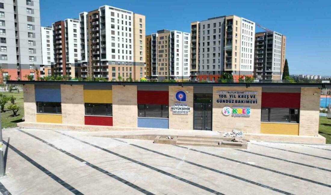 Antalya Büyükşehir Belediyesi, Çocuk Kreşi ve Gündüz Bakımevlerine yenilerini ekliyor.